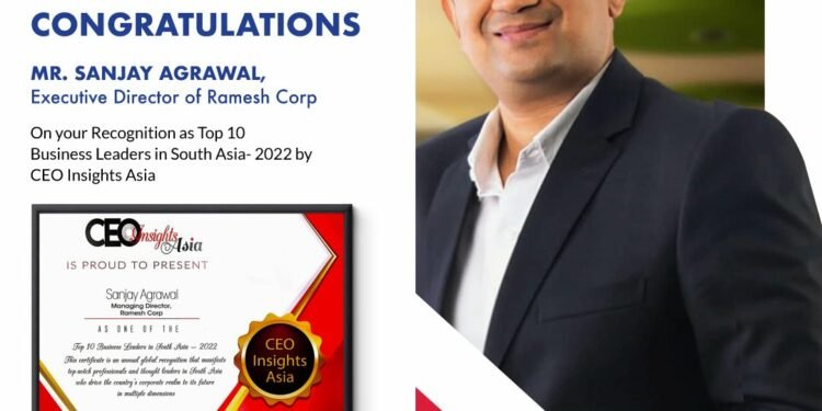 दक्षिण एशियाका उत्कृष्ट १० बीजनेस लिडर्स –२०२२ मा नेपालका श्री सञ्जय अग्रवाल
