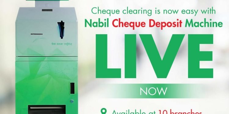नबिल बैंकले ल्यायो मेसिनबाट चेक क्लियरिङ्ग गर्नेे सुविधा